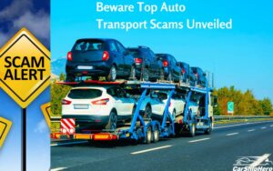 Beware Top Auto Transport Scams Unveiled