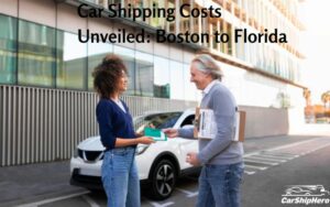 Car Shipping Costs Unveiled: Boston to Florida