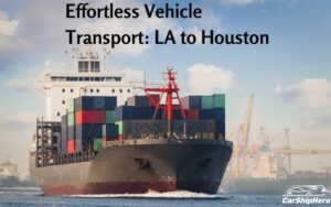 Effortless Vehicle Transport: LA to Houston